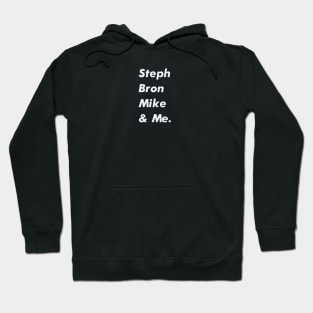 steph bron moke and me Hoodie